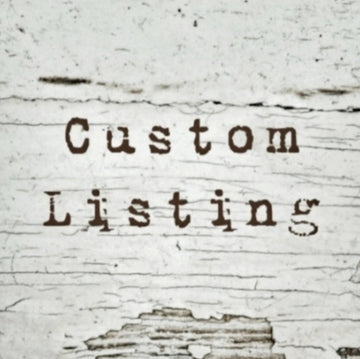 Custom Listing for Mary