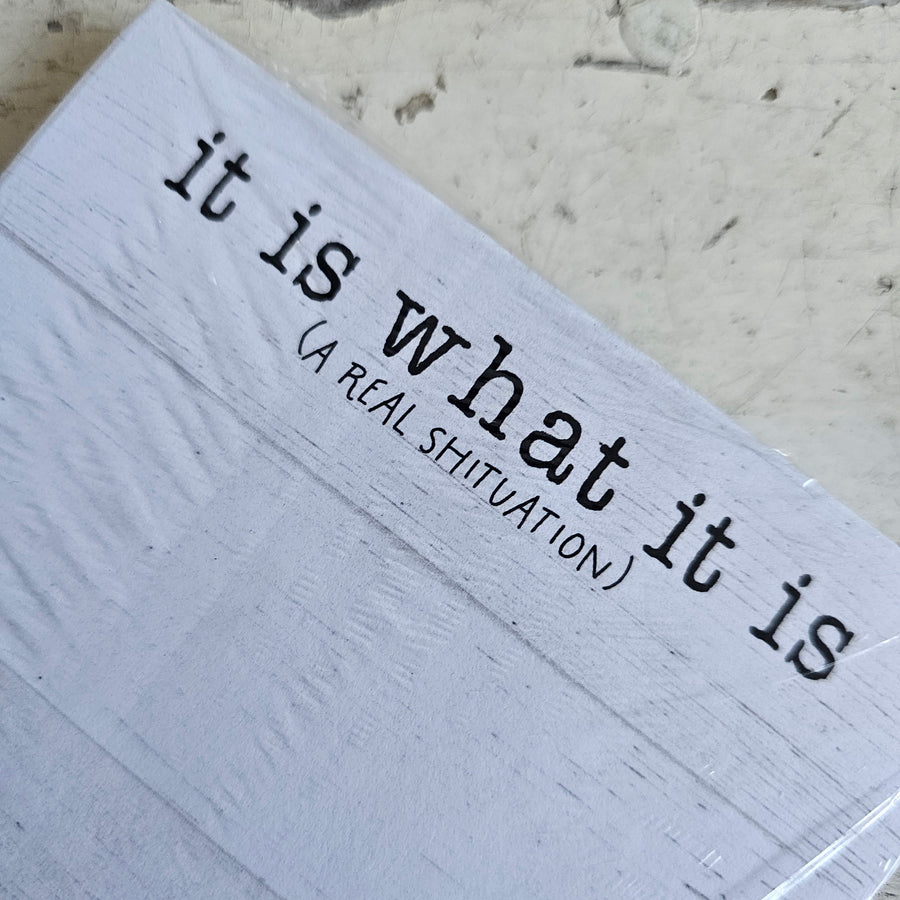 It Is What It Is (A Real Shituation) Notepad