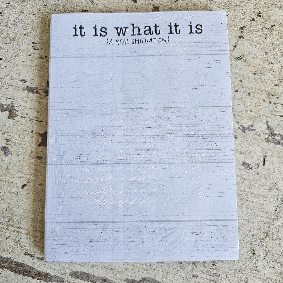 It Is What It Is (A Real Shituation) Notepad