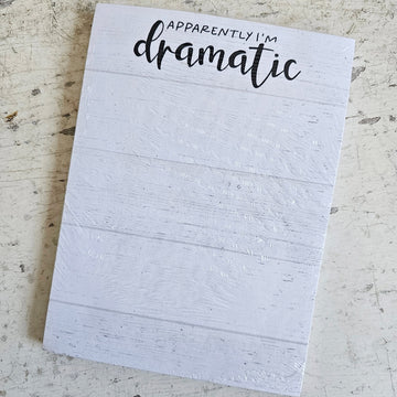 Apparently I'm Dramatic Notepad