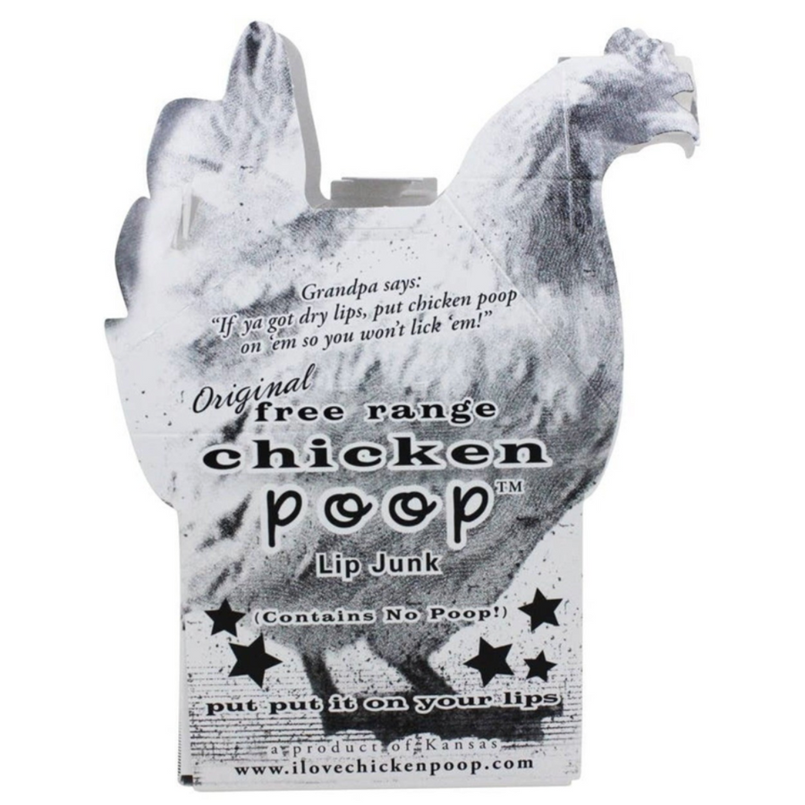 Chicken Poop Lip Junk
