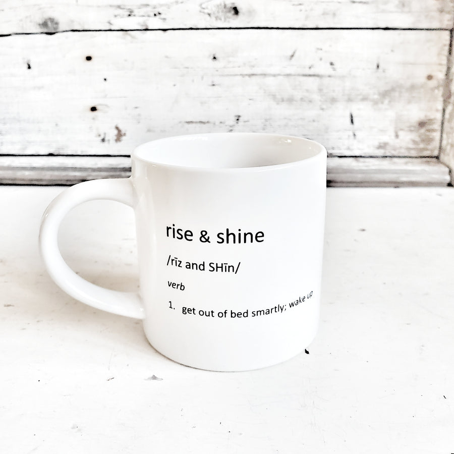 Rise and Shine Definition Mug