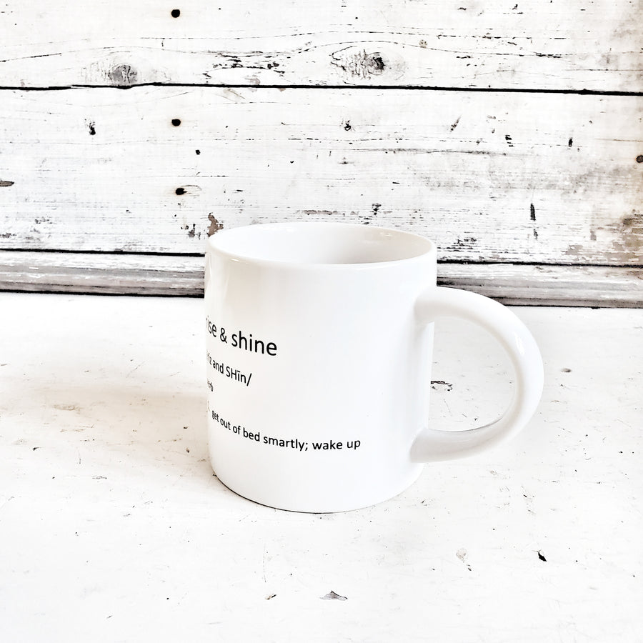Rise and Shine Definition Mug