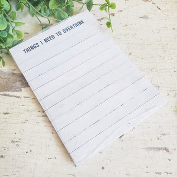 Things I Need to Overthink Notepad